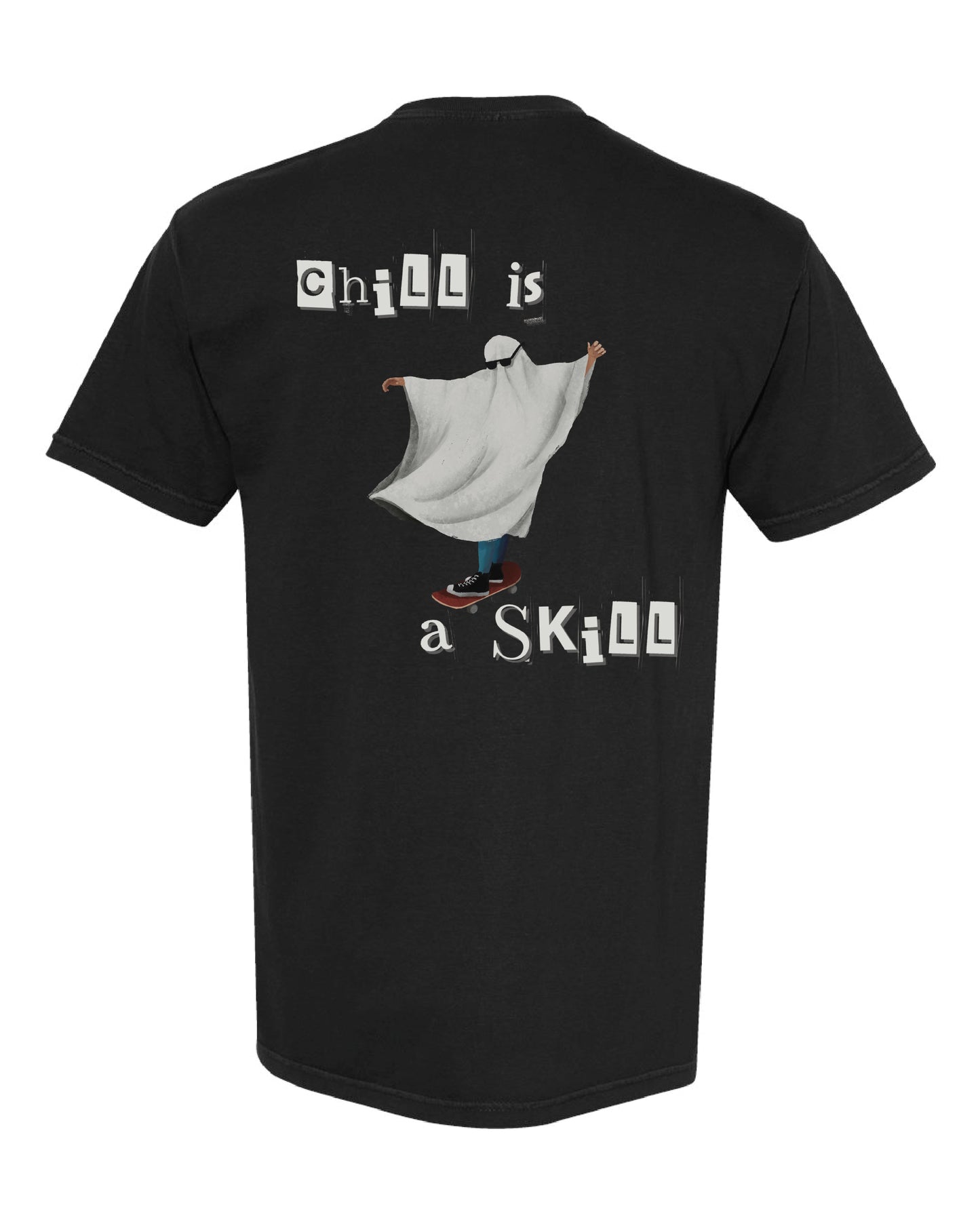 *NEW* Chill is a Skill Tee