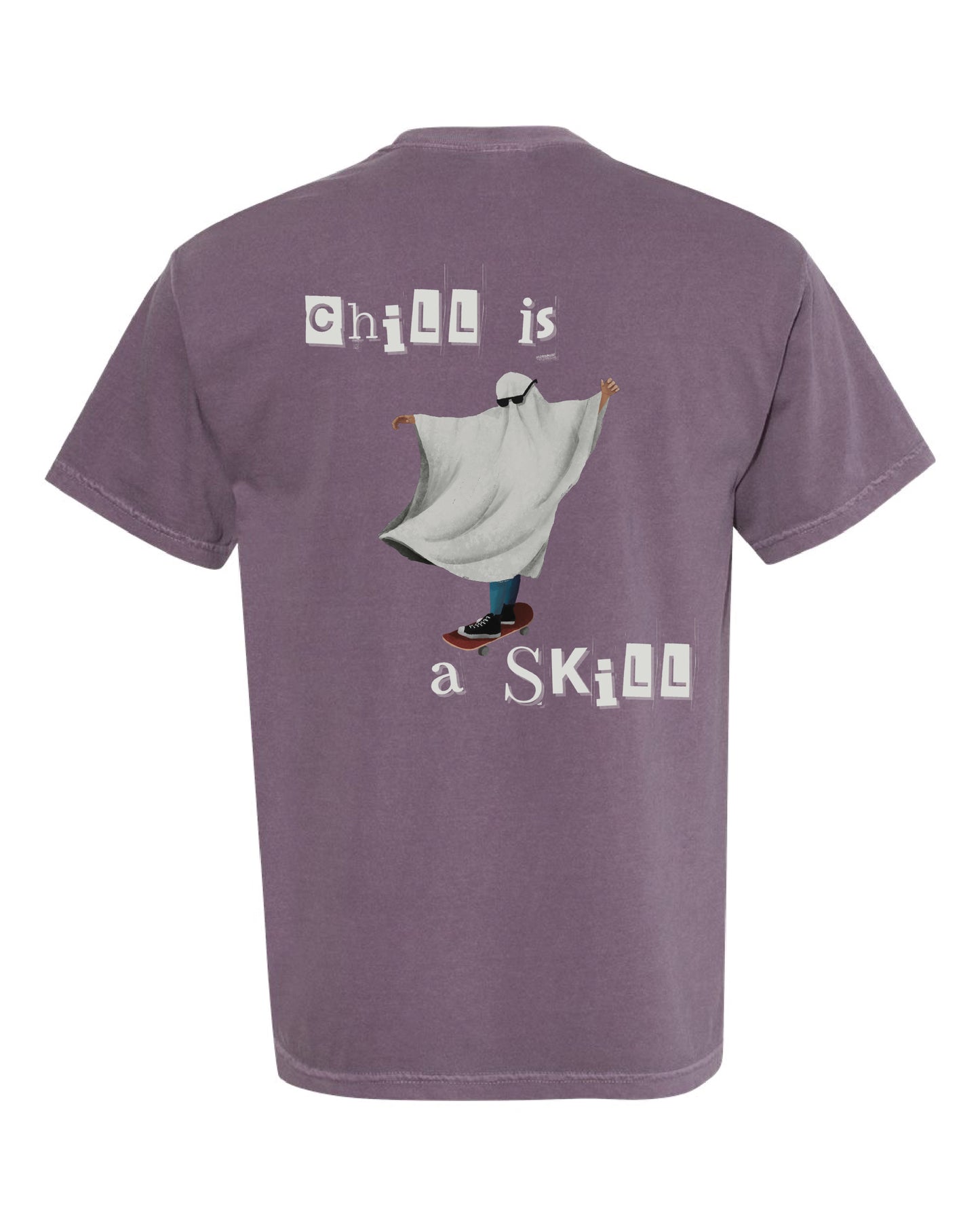*NEW* Chill is a Skill Tee