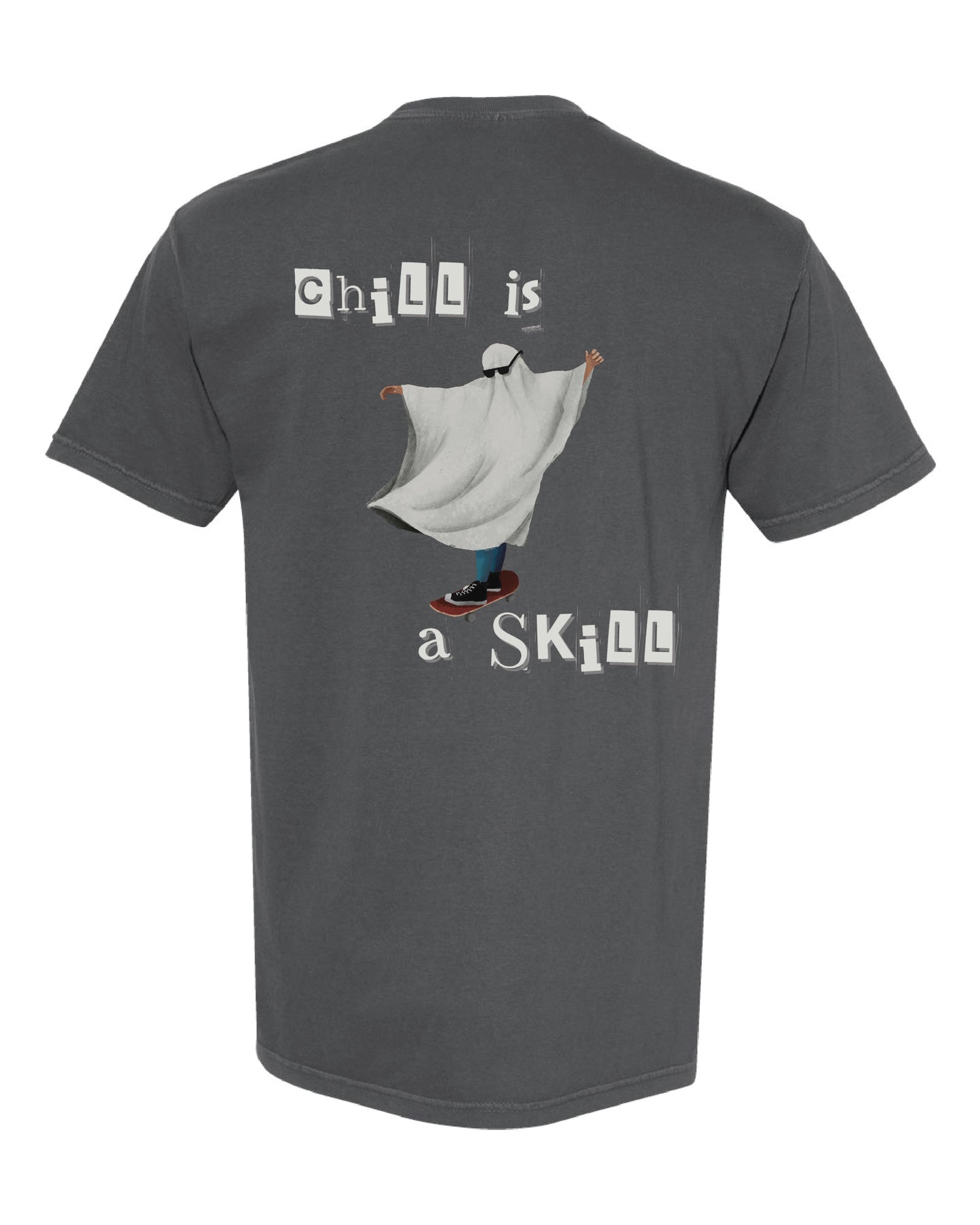 *NEW* Chill is a Skill Tee