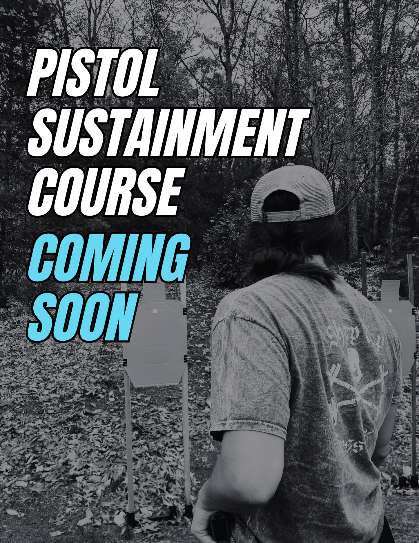 Coming Soon | Pistol Sustainment Course