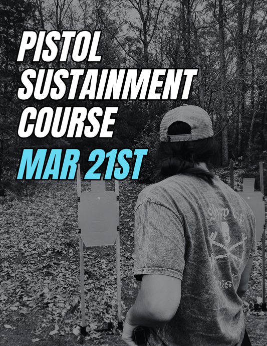 March 21st | Pistol Sustainment Course