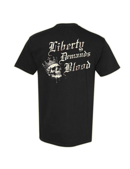*NEW* Liberty Demands Blood Tee