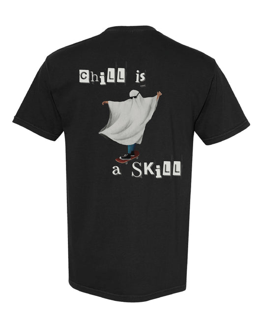 *NEW* Chill is a Skill Tee