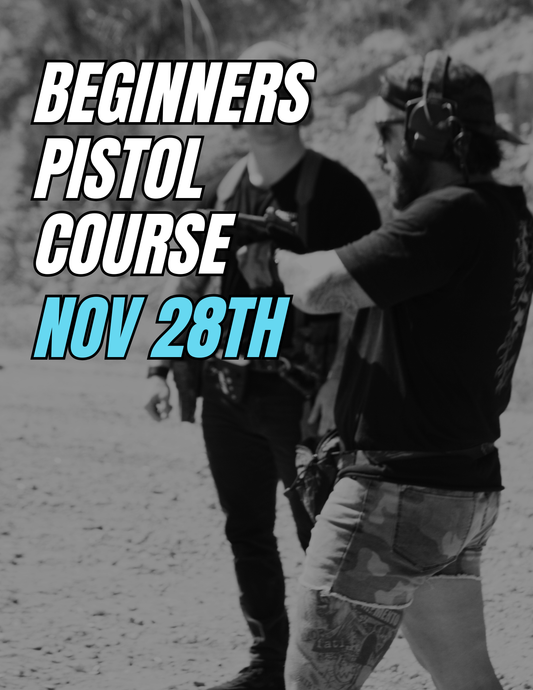 November 28th | Beginners Pistol Course