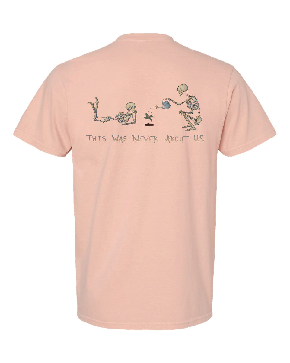 This Was Never About Us Tee